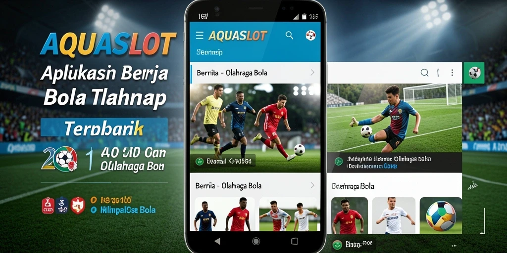 Tampilan antarmuka AQUASLOT dengan berita olahraga bola terkini.